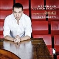 Marchand, Clerambault - Complete Harpsichord Works