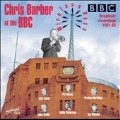 Chris Barber At The BBC: Wireless Days 1961-1962