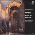 Mendelssohn: Motets, Psaume 100, etc /Creed, RIAS-Kammerchor