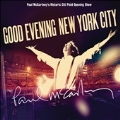 Good Evening New York City [2CD+DVD]