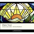 Zions Trost - Johann Justus Kahle: Church Cantatas