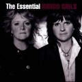 The Essential Indigo Girls