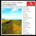 Convergence - Sopranino Saxophone Across the Centuries