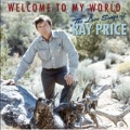 Welcome To My World: The Love Songs of Ray Price