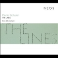 Denis Schuler: The Lines - Solos & Duets Cycle