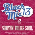 Blues Mix Vol.13: Grown