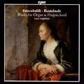 Works for Organ & Harpsichord - Frescobaldi, Buxtehude