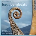 Ice and Longboats - Ancient Music of Scandinavia