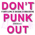 Don't Punk Out