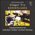 Borderlands  Reeves, Mealor, et al / Chagall Piano Trios