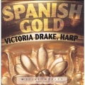Spanish Gold / Victoria Drake