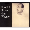 Friedrich Schorr sings Wagner