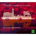 Vivaldi: Concerti della Natura /Sonatori de la Gioiosa Marca
