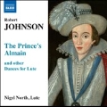 Robert Johnson: Prince's Almain, Pavan No.1-No.4, Galliard, etc