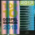 Top 10 Gospel Songs 2013