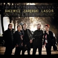 Polish Piano Quintets - G.Bacewicz, J.Zarebski, A.Lason