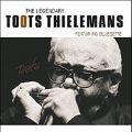 The Legendary Toots Thielemans Featuring Bluesette
