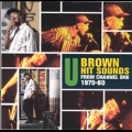 U-Brown Hit Sounds From Channel One