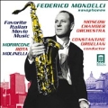 Favorite Italian Movie Music -N.Rota/E.Morricone/R.Molinelli :Federico Mondelci(sax)/Constantine Orbelian(cond)/Moscow Chamber Orchestra
