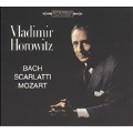 Bach, Scarlatti, Mozart: Vladimir Horowitz Edition