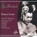 Recitals - Renata Scotto - Arias & Scenes from...