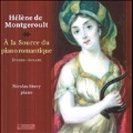 Helene de Montgeroult: A la Source du Piano Romantique