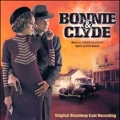 Bonnie & Clyde: Original Broadway Cast Recording
