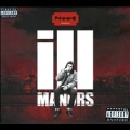 Ill Manors : Deluxe Edition