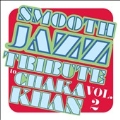 Smooth Jazz Tribute to Chaka Khan Vol.2