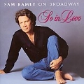So in Love: Sam Ramey on Broadway *