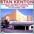 Stan Kenton Conducts the Berlin Dream Band