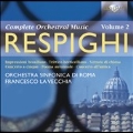 Respighi: Complete Orchestral Music Vol.2