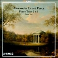 A.E.Fesca: Piano Trios No.2, No.5