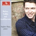Stephen Beus Plays Barber, Yedidia and Liszt - Horowitz