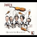 Jokes / Quintetto Bislacco