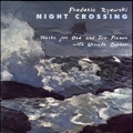 Rzewski - Night Crossing - Works for One and Two Pianos