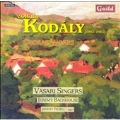 Kodaly: Choral Works / Backhouse, Filsell, Vasari Singers