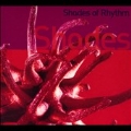 Shades Of Rhythm : Extacy Edition