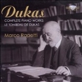Dukas: Complete Piano Works