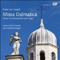 Suppe: Missa Dalmatica - Messe fur Mannerchor und Orgel