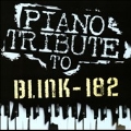 Piano Tribute to Blink 182