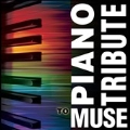 Piano Tribute To Muse