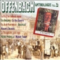 Offenbach: Anthologie Vol 3 - Les Brigands, etc
