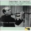 Huberman in Recital - New York 1936-44