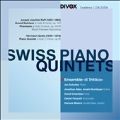 Swiss Piano Quintets - J.J.Raff, H.Goetz / Ensemble Il Trittico