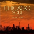 Chicago Soul: The Early Years