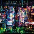 Shibuya Nights: Live In Tokyo [CD+DVD]