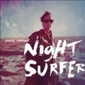 Night Surfer [LP+CD]