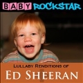 Lullaby Renditions Of Ed Sheeran: +