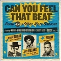 Can You Feel That Beat: Funk 45s and Other Rare Grooves